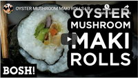 OYSTER MUSHROOM MAKI ROLLS | BOSH! | VEGAN RECIPE