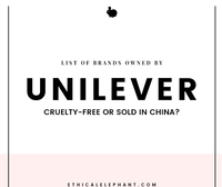 Unilever Brands \u2013 Which Ones are Cruelty-Free or Sold in China?